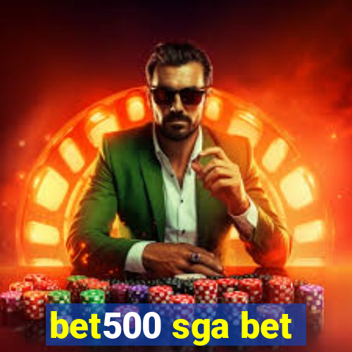 bet500 sga bet